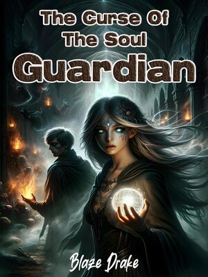 cover image of The Curse of the Soul Guardian
